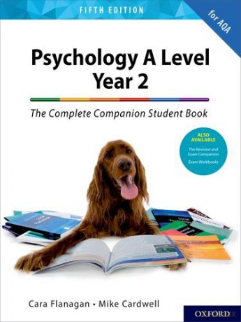 Psychology A Level Year 2: The Complete Companion Student Book for AQA (Complete Companions Fifth Edition for AQA) - Cara Flanagan [KSIĄŻKA]