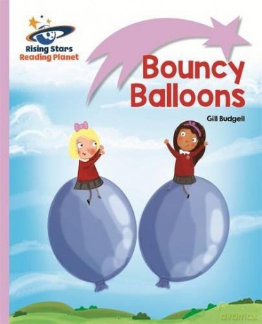 Reading Planet - Bouncy Balloons - Lilac: Lift-off (Rising Stars Reading Planet) - Gill Budgell [KSIĄŻKA]