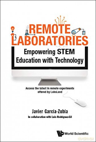 Remote Laboratories: Empowering STEM Education with Technology - Javier Garcia-Zubia [KSIĄŻKA]