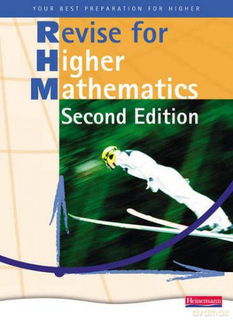 Revise for Heinemann Higher Mathematics Revision Book - 2nd edition - David Clarke et al [KSIĄŻKA]
