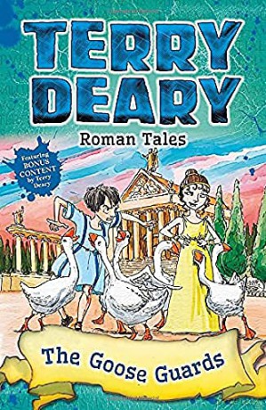 Roman Tales: The Goose Guards - Terry Deary [KSIĄŻKA]