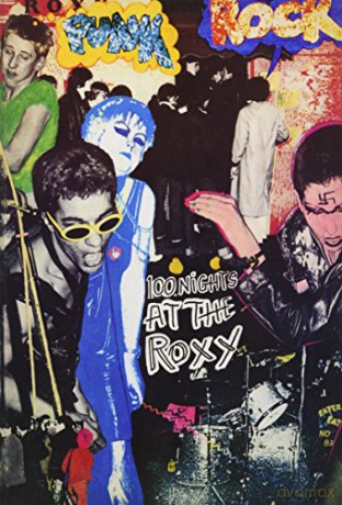 ROXY 100 Nights at the Roxy: Punk London 1976-77 1977 - Andrew Czezowski [KSIĄŻKA]