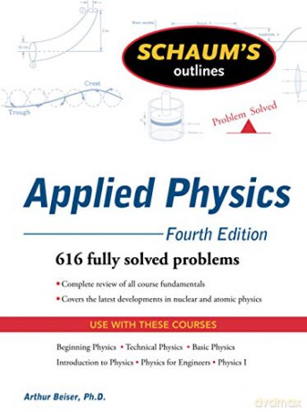 Schaum's Outline of Applied Physics, 4ed - Arthur Beiser [KSIĄŻKA]