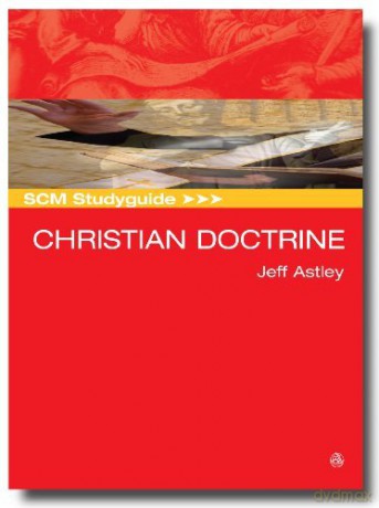 SCM Studyguide: Christian Doctrine - Jeff Astley [KSIĄŻKA]