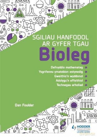 Sgiliau Hanfodol ar gyfer TGAU Bioleg (Essential Skills for GCSE Biology: Welsh-language edition) - Dan Foulder [KSIĄŻKA]
