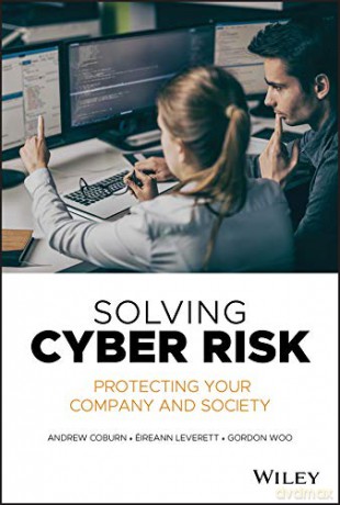 Solving Cyber Risk: Protecting Your Company and Society - Andrew Coburn [KSIĄŻKA]