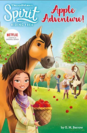 Spirit: Riding Free Chapter Book 1 - Apple Adventure!: Spirit Riding Free Chapter Books (Spirit Riding Free 1) - Egmont Uk Ltd [KSIĄŻKA]