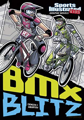 Sports Illustrated Kids Graphic Novels: BMX Blitz - Scott Ciencin [KSIĄŻKA]