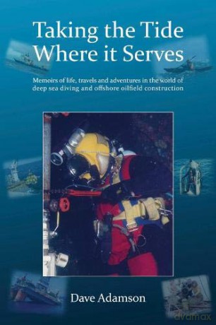 Taking the Tide Where it Serves - Dave Adamson [KSIĄŻKA]