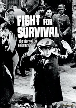 Tangled History: Fight for Survival: The Story of the Holocaust - Jessica Freeburg [KSIĄŻKA]
