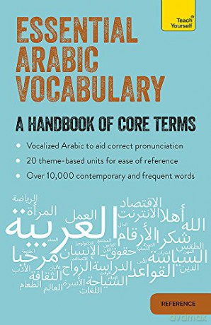 Teach Yourself: Essential Arabic Vocabulary: A Handbook of Core Terms - Mourad Diouri [KSIĄŻKA]