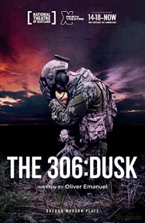 The 306: Dusk (Oberon Modern Plays) - Oliver Emanuel [KSIĄŻKA]