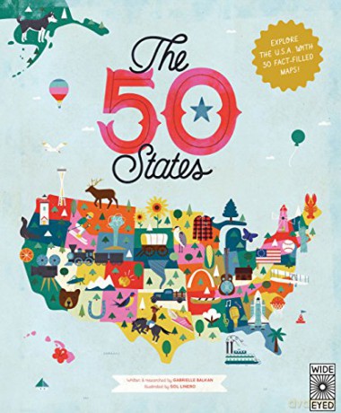 The 50 States: Explore the U.S.A. with 50 fact-filled maps!: 1 - Gabrielle Balkan [KSIĄŻKA]