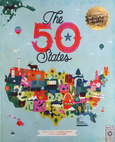 The 50 States: Explore the U.S.A. with 50 fact-filled maps!: 1 - Gabrielle Balkan [KSIĄŻKA]