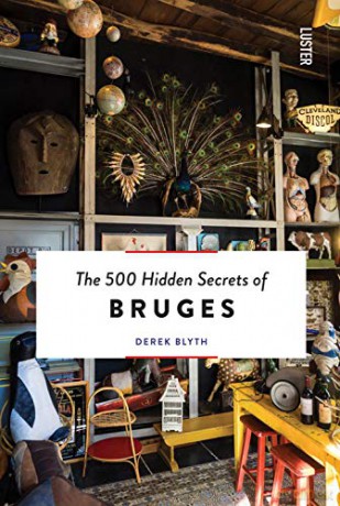The 500 Hidden Secrets of Bruges - Derek Blyth [KSIĄŻKA]