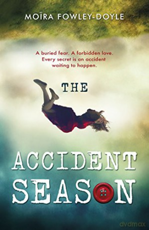 The Accident Season - Moira Fowley-Doyle [KSIĄŻKA]