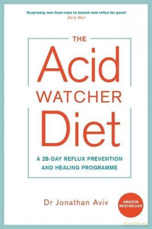 The Acid Watcher Diet: A 28-Day Reflux Prevention and Healing Programme - Dr Jonathan Aviv [KSIĄŻKA]
