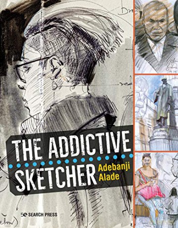 The Addictive Sketcher - Adebanji Alade [KSIĄŻKA]