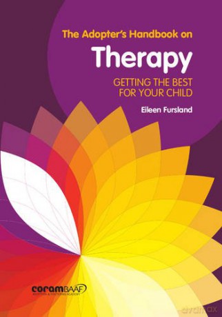 The Adopter's Handbook on Therapy: Getting the Best for Your Child - Eileen Fursland [KSIĄŻKA]
