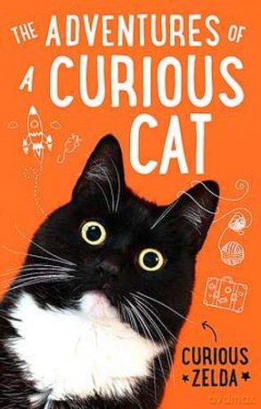 The Adventures of a Curious Cat: wit and wisdom from Curious Zelda, purrfect for cats and their humans - Curious Zelda [KSIĄŻKA]