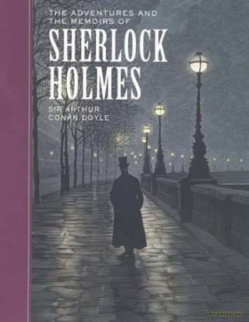 The Adventures of and the Memoirs of Sherlock Holmes (Sterling Children's Classics) (Sterling Unabridged Classics) - Sir Arthur Conan Doyle [KSIĄŻKA]