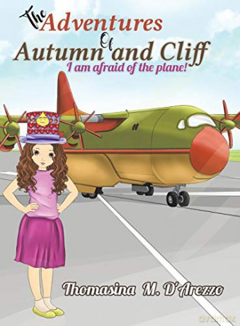 The Adventures of Autumn and Cliff - Thomasina M. D'Arezzo [KSIĄŻKA]