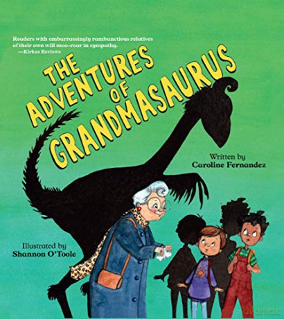 The Adventures of Grandmasaurus - Caroline Fernandez [KSIĄŻKA]