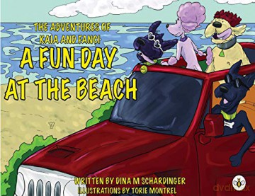 The Adventures of Kaia and Fanci: A Fun Day at the Beach - Dina M Schardinger [KSIĄŻKA]
