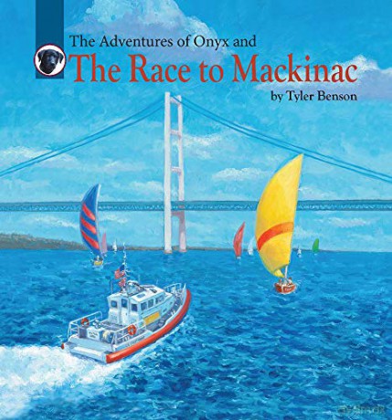 The Adventures of Onyx and The Race to Mackinac: 9 - Tyler Benson [KSIĄŻKA]