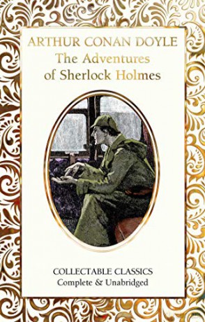 The Adventures of Sherlock Holmes (Flame Tree Collectable Classics) - Sir Arthur Conan Doyle [KSIĄŻKA]