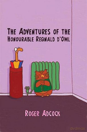 The Adventures of the Honourable Reginald d'Owl - Roger Adcock [KSIĄŻKA]