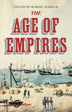 The Age of Empires: Robert Aldrich - Professor Robert Aldrich [KSIĄŻKA]
