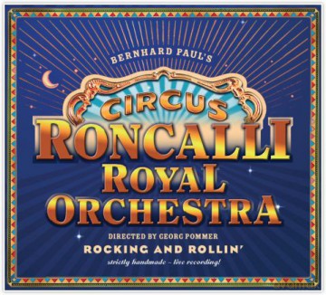 Circus Roncalli Royal Orchestr [CD]