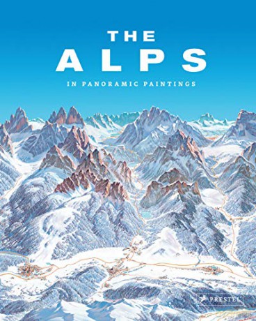 The Alps: In Panoramic Paintings - Tom Dauer [KSIĄŻKA]