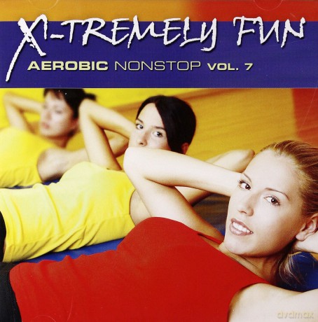 X-Tremely Fun - Aerobic Vol. 7 [CD]