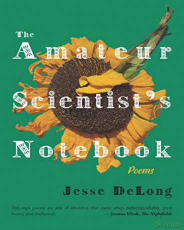 The Amateur Scientist's Notebook - Jesse DeLong [KSIĄŻKA]