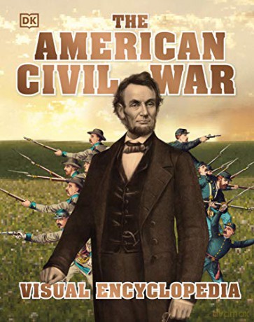 The American Civil War Visual Encyclopedia [KSIĄŻKA]