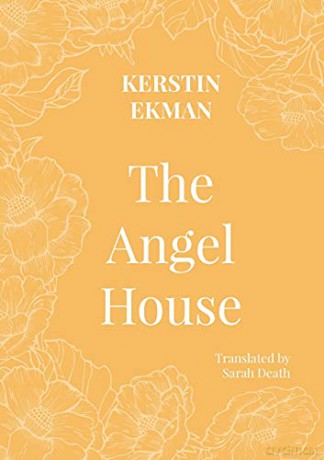 The Angel House - Kirstin Ekman [KSIĄŻKA]