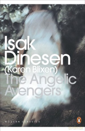 The Angelic Avengers (Penguin Modern Classics) - Isak Dinesen [KSIĄŻKA]