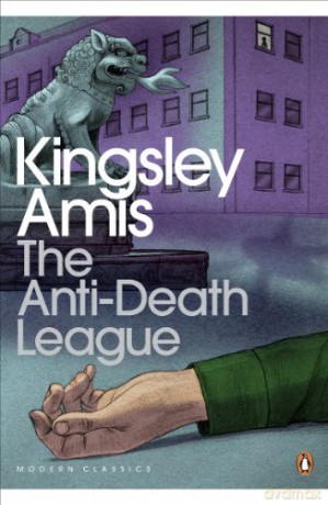 The Anti-Death League (Penguin Modern Classics) - Kingsley Amis [KSIĄŻKA]