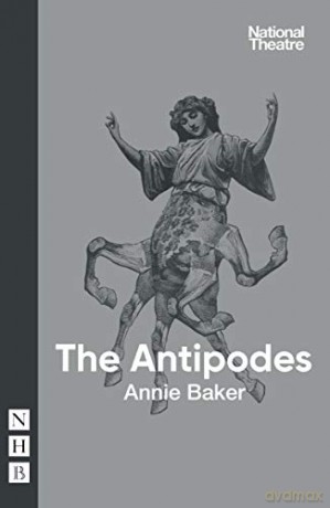 The Antipodes (NHB Modern Plays) - Annie Baker [KSIĄŻKA]