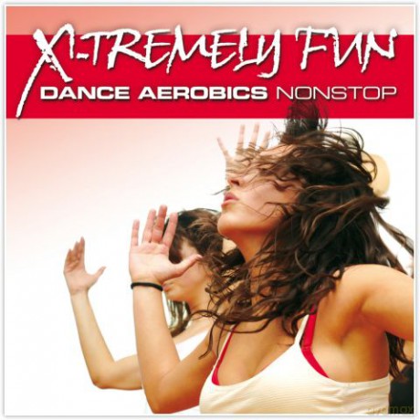 X-Tremely Fun - Dance Aerobics [CD]
