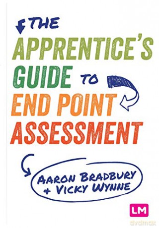 The Apprentice's Guide to End Point Assessment - Aaron Bradbury [KSIĄŻKA]