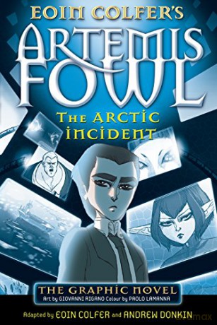 The Arctic Incident: The Graphic Novel (Artemis Fowl Graphic Novels) - Eoin Colfer [KSIĄŻKA]