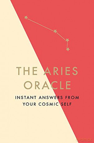 The Aries Oracle: Instant Answers from Your Cosmic Self - Susan Kelly [KSIĄŻKA]