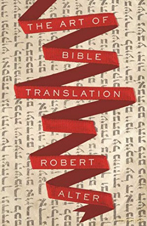 The Art of Bible Translation - Robert Alter [KSIĄŻKA]