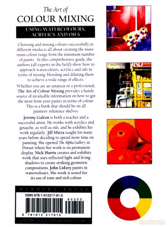 The Art of Colour Mixing: Using watercolours, acrylics and oils - Jeremy Galton [KSIĄŻKA]