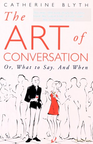 The Art of Conversation: How Talking Improves Lives - Catherine Blyth [KSIĄŻKA]