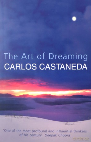 The Art of Dreaming - Carlos Casteneda [KSIĄŻKA]