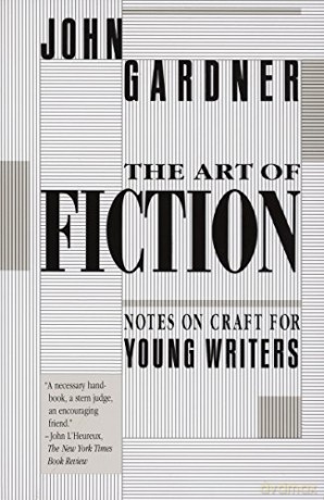The Art of Fiction: Notes on Craft for Young Writers - John Gardner [KSIĄŻKA]